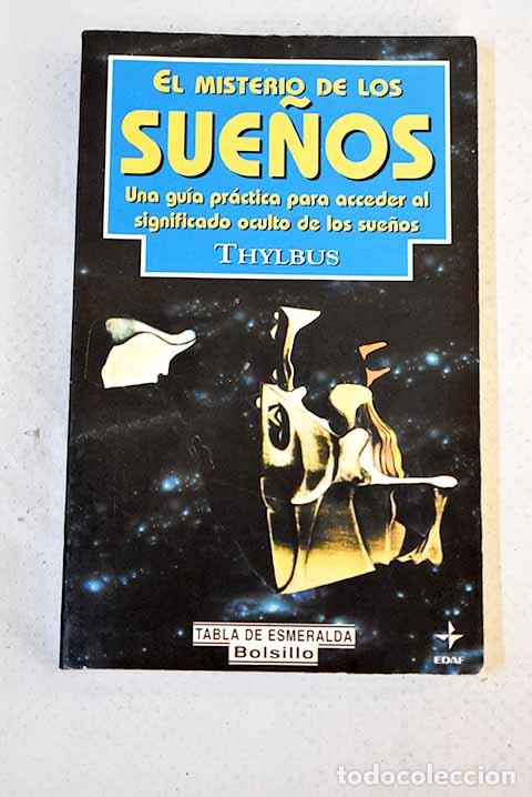 Libros: El misterio de los sue&ntilde;os.- Thylbus