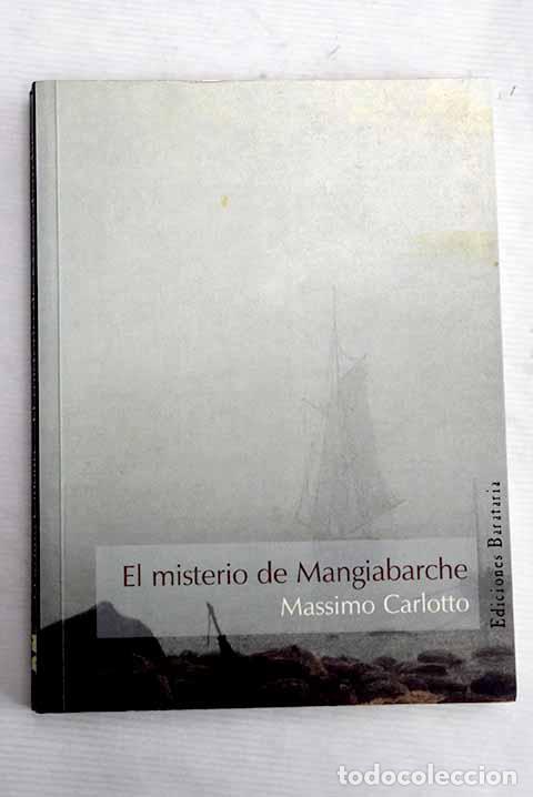Libros: El misterio de Mangiabarche.- Carlotto, Massimo