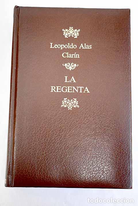 B&uuml;cher: La Regenta ; El diablo en Semana Santa.- Alas, Leopoldo