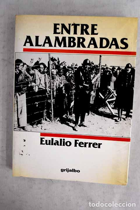 Libri di seconda mano: Entre alambradas: Ferrer, Eulalio.- Ferrer, Eulalio