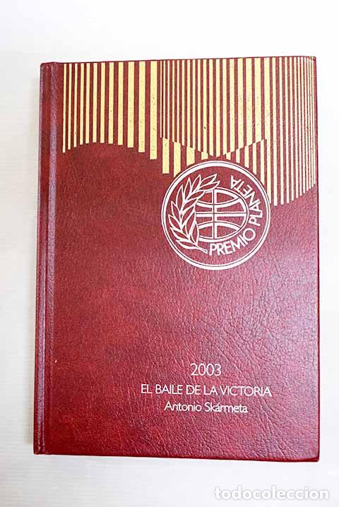 Libri di seconda mano: El baile de la victoria.- Sk&aacute;rmeta, Antonio