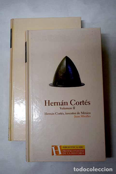 Libri di seconda mano: Hern&aacute;n Cort&eacute;s: inventor de M&eacute;xico.- Miralles, Juan