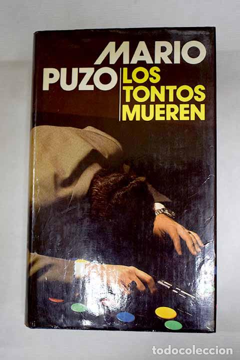 B&uuml;cher: Los tontos mueren: Puzo, Mario.- Puzo, Mario