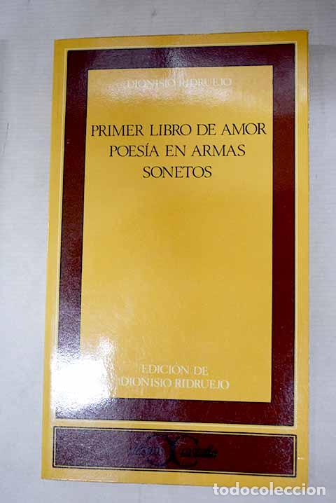 B&uuml;cher: Primer libro de amor ; Poes&iacute;a en armas ; Sonetos.- Ridruejo, Dionisio