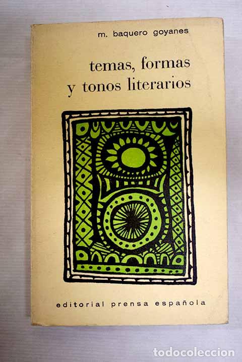B&uuml;cher: Temas, formas y tonos literarios.- Baquero Goyanes, Mariano
