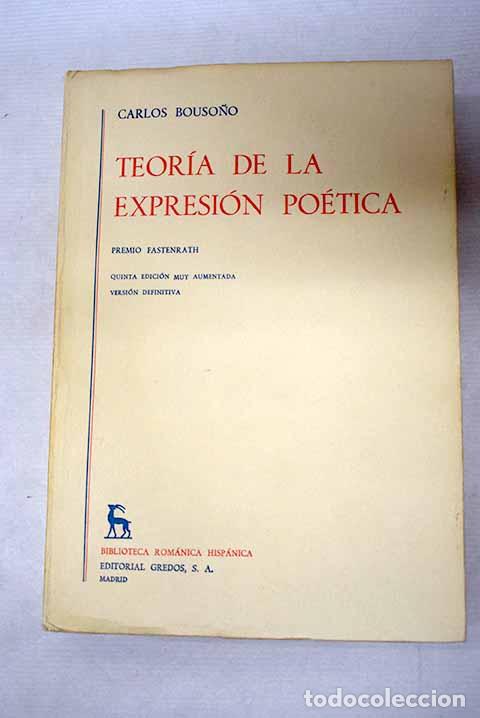 B&uuml;cher: Teor&iacute;a de la expresi&oacute;n po&eacute;tica, tomo I.- Bouso&ntilde;o, Carlos