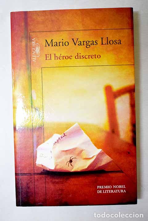 Livros em segunda m&atilde;o: El h&eacute;roe discreto: Vargas Llosa, Mario.- Vargas Llosa, Mario