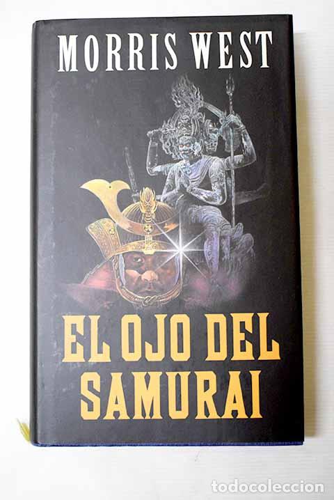 B&uuml;cher: El ojo del samur&aacute;i: West, Morris.- West, Morris
