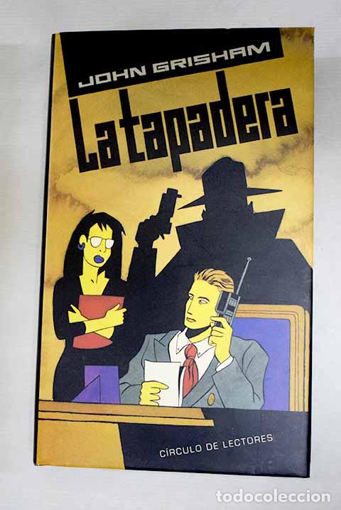 B&uuml;cher: La tapadera: Grisham, John.- Grisham, John