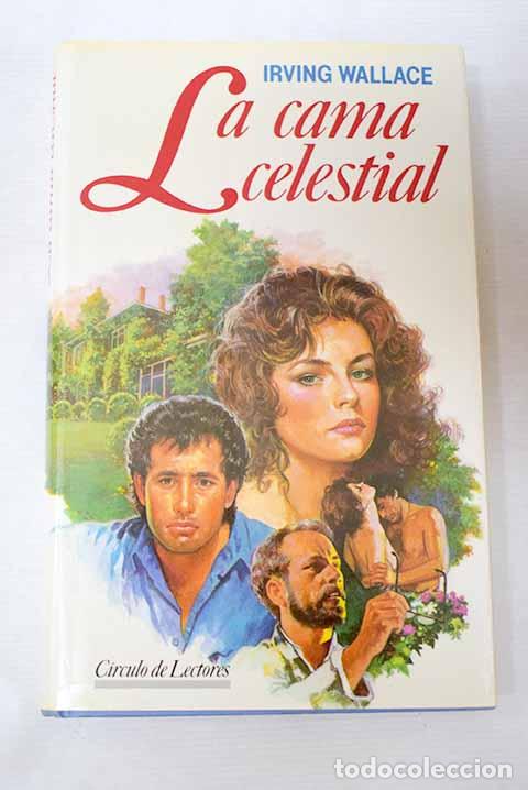B&uuml;cher: La cama celestial: Wallace, Irving.- Wallace, Irving