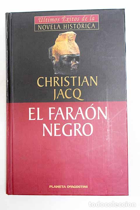 B&uuml;cher: El fara&oacute;n negro: Jacq, Christian.- Jacq, Christian