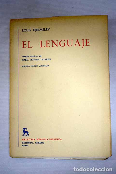 Libri di seconda mano: El lenguaje: Hjelmslev, Louis.- Hjelmslev, Louis