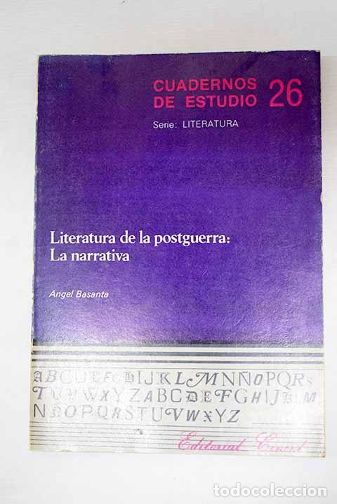 Libri di seconda mano: Literatura de la postguerra: la narrativa.- Basanta, &Aacute;ngel