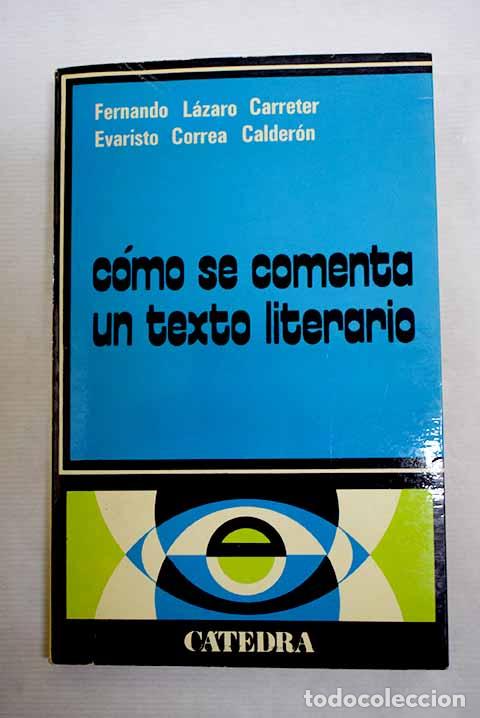 Libri di seconda mano: Como se comenta un texto literario.- L&aacute;zaro Carreter, Fernando