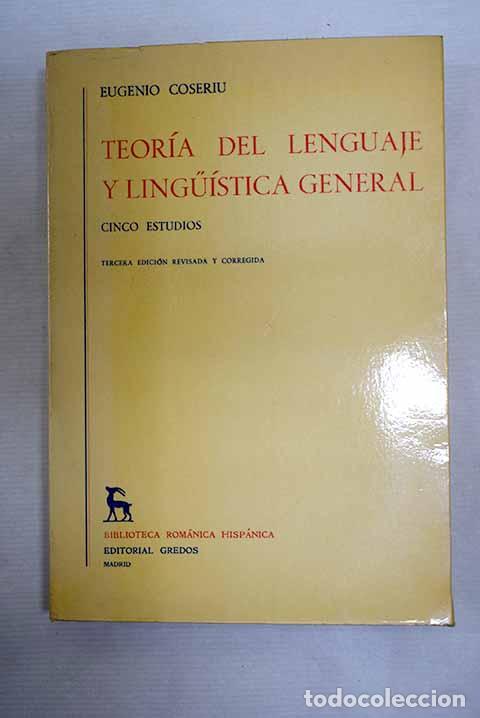 Libri di seconda mano: Teoria del lenguaje y linguistica general: cinco estudios.- Coseriu, Eugenio