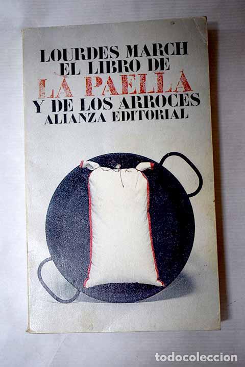 Libros: El libro de la paella y de los arroces.- March, Lourdes