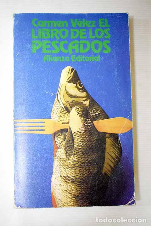 Libros: El libro de los pescados.- V&eacute;lez, Carmen