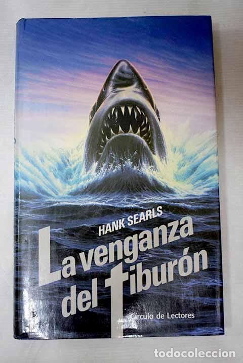 books: La venganza del tibur&oacute;n.- Searls, Hank