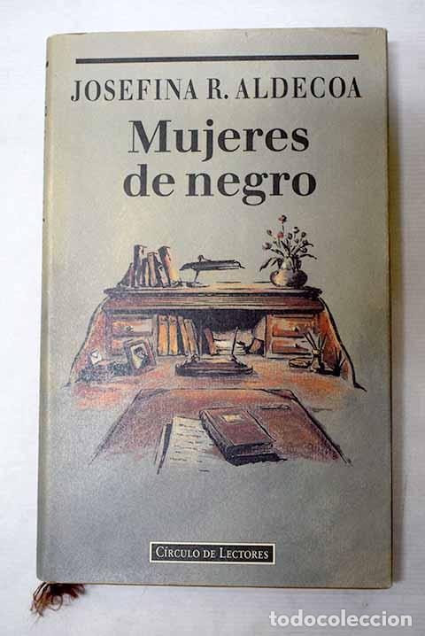 books: Mujeres de negro: Aldecoa, Josefina.- Aldecoa, Josefina