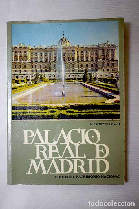 books: Palacio Real de Madrid: Gu&iacute;a tur&iacute;stica.- L&oacute;pez Serrano, Matilde