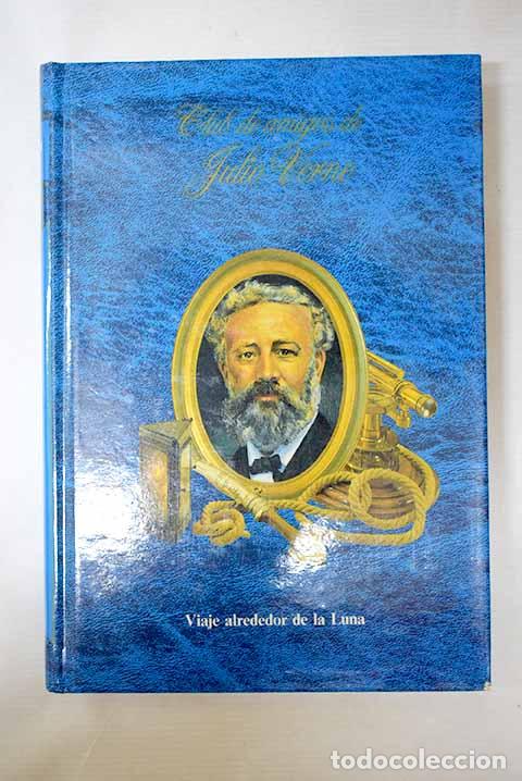 Libros: Viaje alrededor de la luna.- Verne, Julio