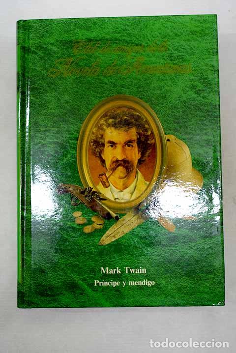 B&uuml;cher: Pr&iacute;ncipe y mendigo: Twain, Mark.- Twain, Mark