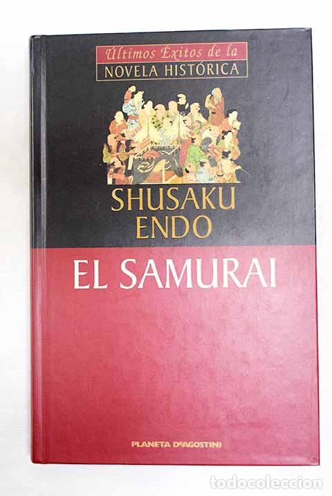 B&uuml;cher: El samur&aacute;i: Endo, Shusaku.- Endo, Shusaku