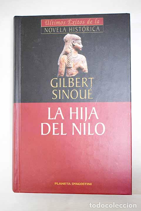 B&uuml;cher: La hija del Nilo: Sinou&eacute;, Gilbert.- Sinou&eacute;, Gilbert