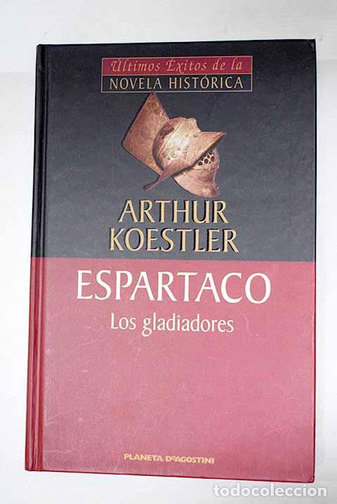 B&uuml;cher: Espartaco: los gladiadores.- Koestler, Arthur
