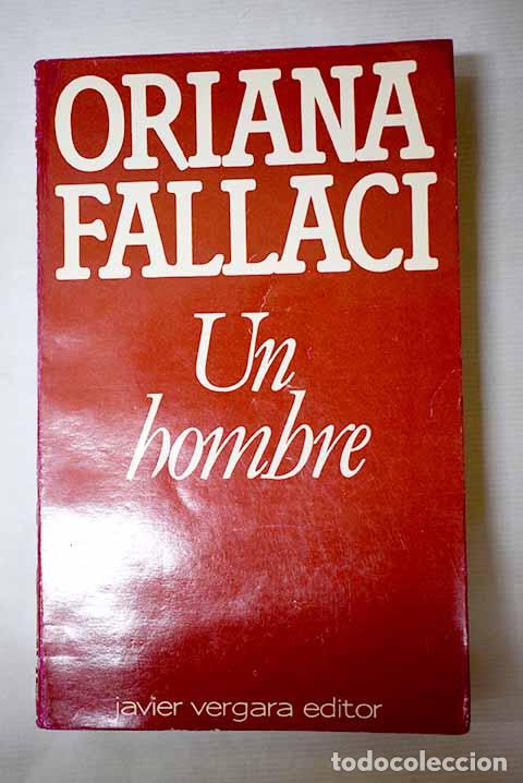 Libri di seconda mano: Un hombre: Fallaci, Oriana.- Fallaci, Oriana
