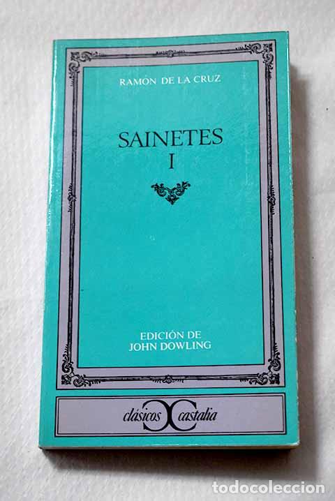 Libros: Sainetes, Tomo I: Cruz, Ram&oacute;n de la.- Cruz, Ram&oacute;n de la