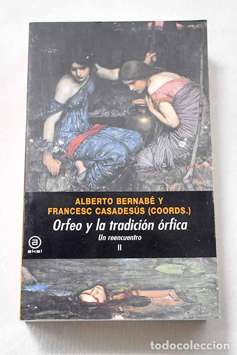 Libros: Orfeo y la tradici&oacute;n &oacute;rfica: un reencuentro, Tomo II
