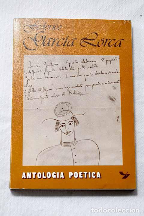 Libros: Antolog&iacute;a po&eacute;tica: Garc&iacute;a Lorca, Federico.- Garc&iacute;a Lorca, Federico