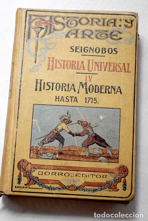 Libri di seconda mano: Historia moderna: hasta 1715.- Seignobos, Charles