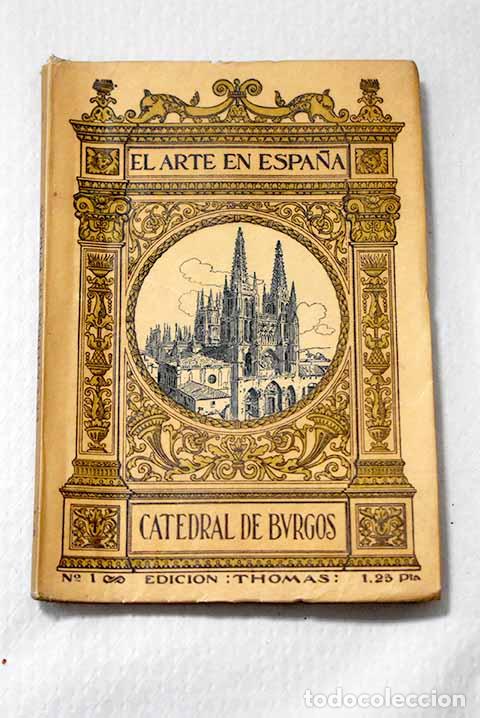 Libri di seconda mano: La Catedral de Burgos.- Lamp&eacute;rez y Romea, Vicente