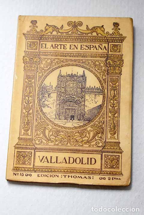 Libri di seconda mano: Valladolid: G&oacute;mez-Moreno, Manuel.- G&oacute;mez-Moreno, Manuel