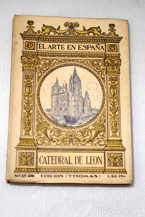 Libri di seconda mano: La Catedral de Le&oacute;n: Torbado y Fl&oacute;rez, Juan.- Torbado y Fl&oacute;rez, Juan