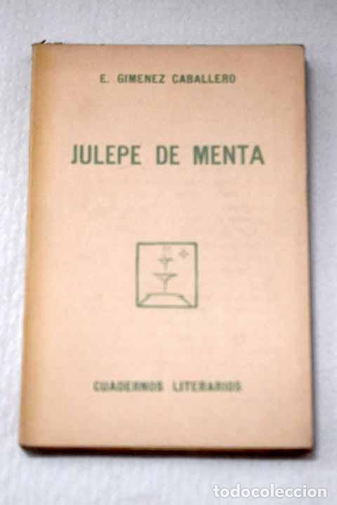 books: Julepe de menta: Gim&eacute;nez Caballero, Ernesto.- Gim&eacute;nez Caballero, Ernesto