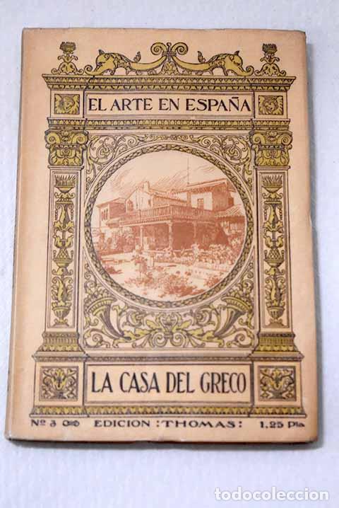 books: La Casa del Greco: Dom&eacute;nech, Rafael.- Dom&eacute;nech, Rafael