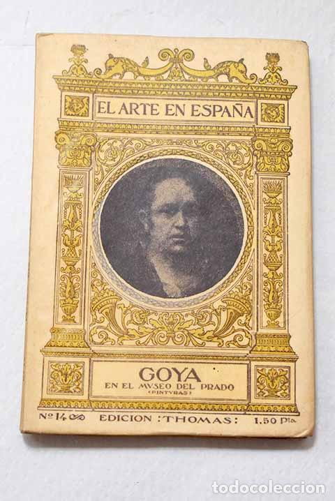 Libros: Goya en el Museo del Prado: (pinturas).- Dom&eacute;nech, Rafael