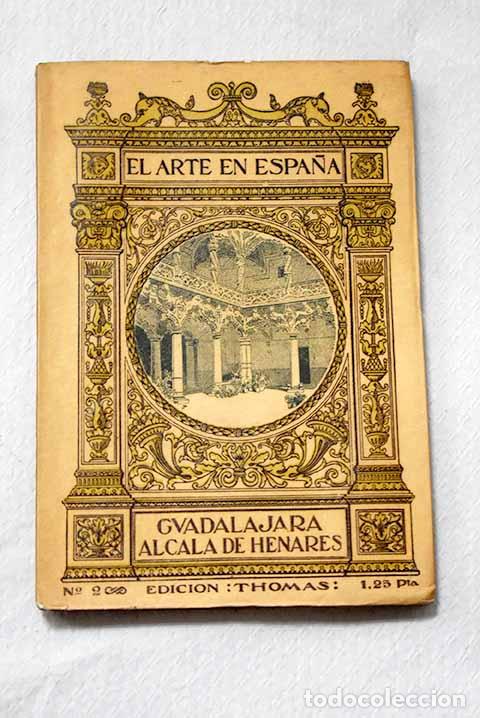 Libri di seconda mano: Guadalajara, Alcal&aacute;: Aguilar y Cuadrado, Rafael.- Aguilar y Cuadrado, Rafael