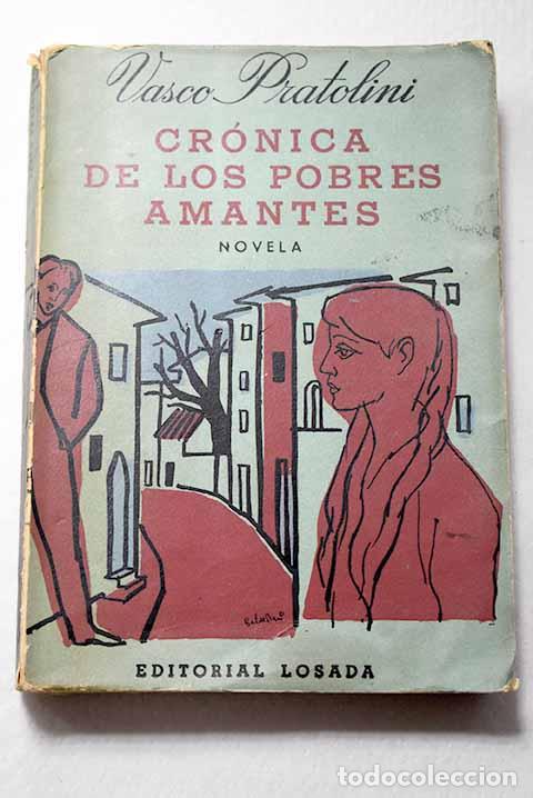 Libri di seconda mano: Cr&oacute;nica de los pobres amantes.- Pratolini, Vasco