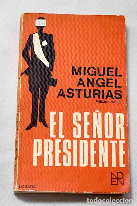Libri di seconda mano: El se&ntilde;or presidente: Asturias, Miguel &Aacute;ngel.- Asturias, Miguel &Aacute;ngel