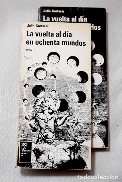 Libri di seconda mano: La vuelta al d&iacute;a en ochenta mundos.- Cort&aacute;zar, Julio