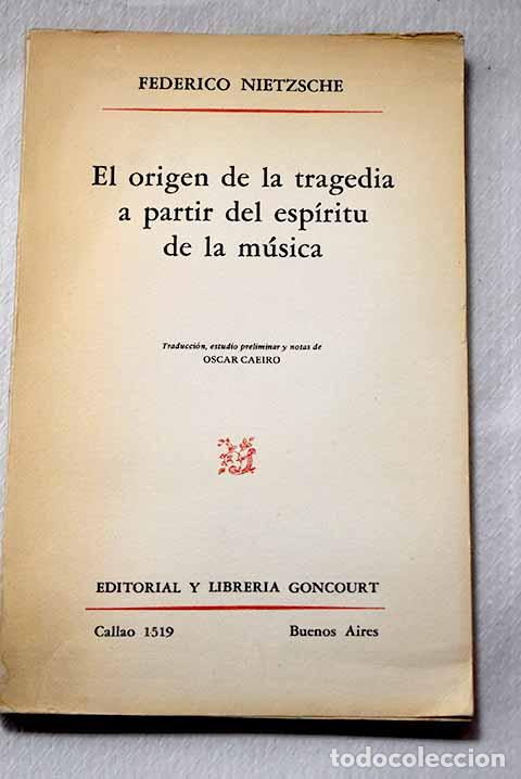 Libros: El origen de la tragedia a partir del esp&iacute;ritu de la m&uacute;sica.- Nietzsche, Friedrich