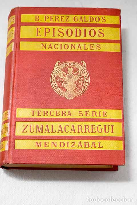 Libros: Zumalac&aacute;rregui ; Mendiz&aacute;bal.- P&eacute;rez Gald&oacute;s, Benito
