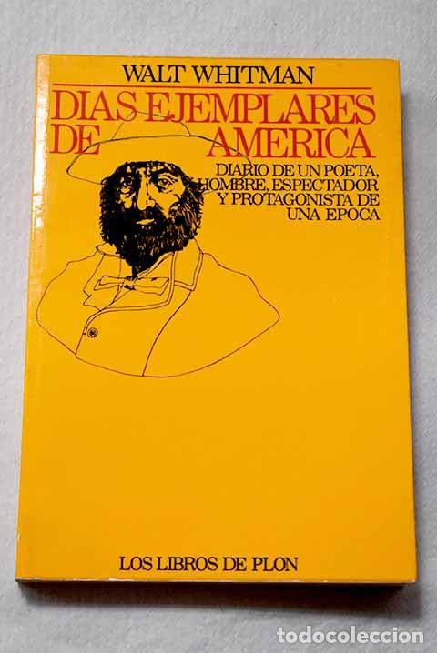 Livros em segunda m&atilde;o: D&iacute;as ejemplares de Am&eacute;rica.- Whitman, Walt