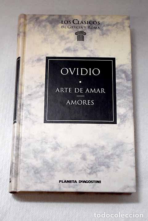 Libros: Arte de amar ; Amores.- Ovidio Nas&oacute;n, Publio