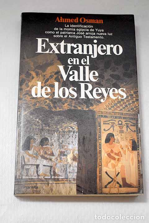 Libros: Extranjero en el Valle de los Reyes.- Osman, Ahmed