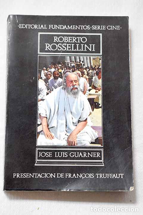 Libros: Roberto Rossellini: Guarner, Jos&eacute; Luis.- Guarner, Jos&eacute; Luis